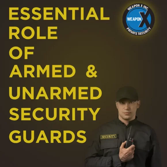 The Essential Role of Unarmed and Armed Security Guards in Canoga Park